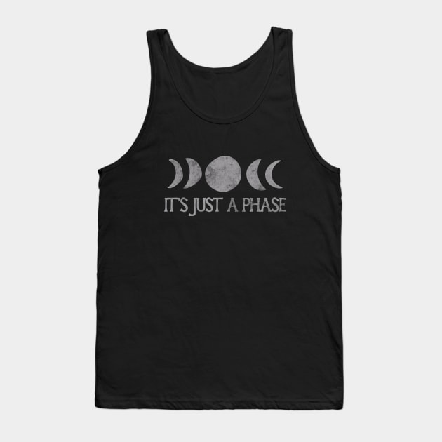 It's just a phase Tank Top by bubbsnugg